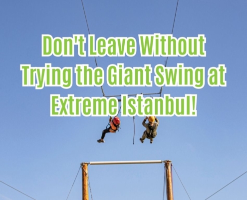 Dont-Leave-Without-Trying-the-Giant-Swing-at-Extreme-Istanbul