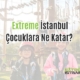 Extreme-Istanbul-Cocuklara-Ne-Katar